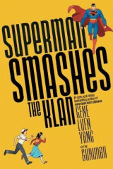 Superman smashes the Klan : the graphic novel