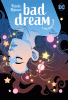 Bad dream : a Dreamer story