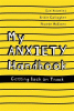 My anxiety handbook : getting back on track