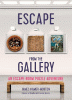 Escape from the gallery : an escape room puzzle adventure