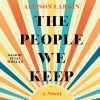 The people we keep : a novel