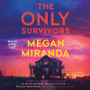 The only survivors : a novel