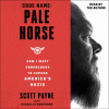 Code Name: Pale Horse by Scott Payne With Michelle Shephard