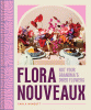 Flora nouveaux : not your grandma's dried flowers