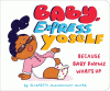 Baby, express yoself
