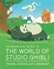 An unofficial guide to the world of Studio Ghibli