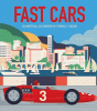 Fast cars : an unofficial celebration of Formula 1 racing