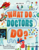 What do doctors do?