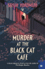 Murder at the Black Cat Cafe ; &, why did the well wheel creak?