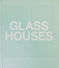 Glass houses