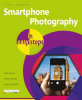 Smartphone photography in easy steps : covers iPho...