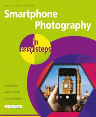 Smartphone photography in easy steps : covers iPhones and Android phones