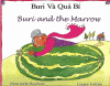 Buri và qua bí : truỵên dân gian ân đô = Buri and the marrow : an Indian folk tale
