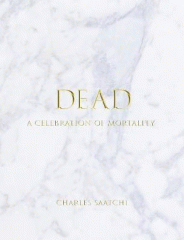 Dead : a celebration of mortality