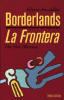 Borderlands : the new mestiza = La frontera