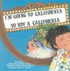I'm going to California = Yo voy a California