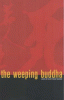 The Weeping Buddha