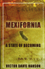 Mexifornia : a state of becoming