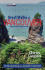 Great walks of Vancouver : Metro Vancouver plus Squamish to Whistler
