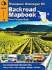 Backroad mapbook, Thompson Okanagan, BC : outdoor recreation guide