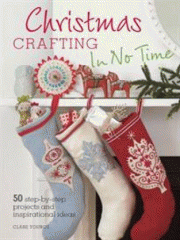 Christmas crafting in no time : 50 step-by-step projects and inspirational ideas