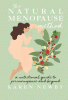 The natural menopause method : a nutritional guide through perimenopause and beyond