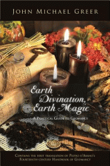 Earth divination, earth magic : a practical guide to geomancy
