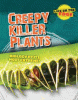 Creepy killer plants: biology at its most extreme!