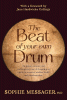 The Beat of Your Own Drum (RWW) : The History, Science, and Contemporary Use of Drumming As a Path for Women's Wisdom, Health, and Transformation