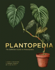 Plantopedia : the definitive guide to house plants