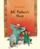 My father's shop