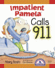 Impatient Pamela calls 9-1-1