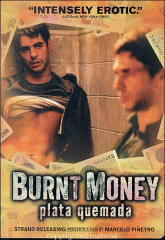 Plata quemada = Burnt money