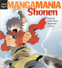 Mangamania shonen : drawing action-style Japanese comics