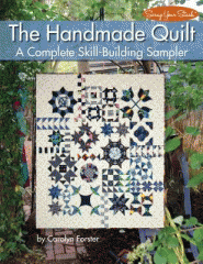 The handmade quilt : a complete skill-building sampler