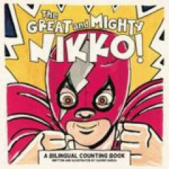 The great and mighty Nikko! : a bilingual counting book