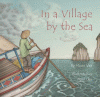 In a village by the sea