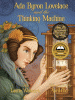 Ada Byron Lovelace and the thinking machine