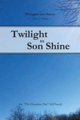 Twilight to son shine : poetry and photographs
