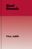 Steel threads : [poems]