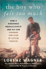 The boy who felt too much : how a renowned neurosc...