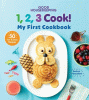 1, 2, 3 cook! : my first cookbook