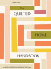 The quilted home handbook : transform your space with the art of quilting