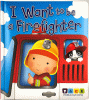 I want to be a firefighter