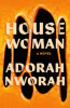 House woman : a novel