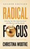 Radical focus : achieving your most important goals with objectives and key results