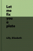 Let me fix you a plate : a tale of two kitchens