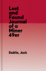 The lost and found journal of a miner 49er. Vol. 1