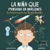 La niña que pensaba en imágenes : la historia de la Dra. Temple Grandin