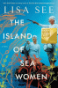 The island of sea women : a novel